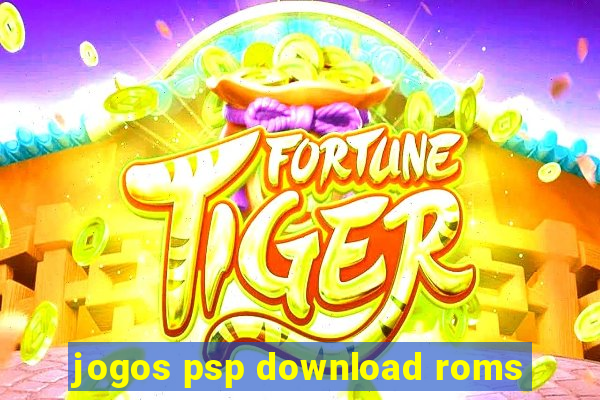 jogos psp download roms